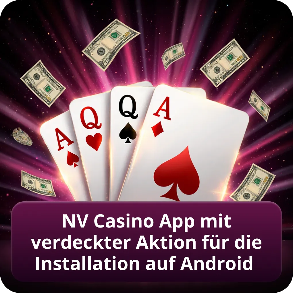NV Casino App mit verdeckter Aktion für die Installation auf Android