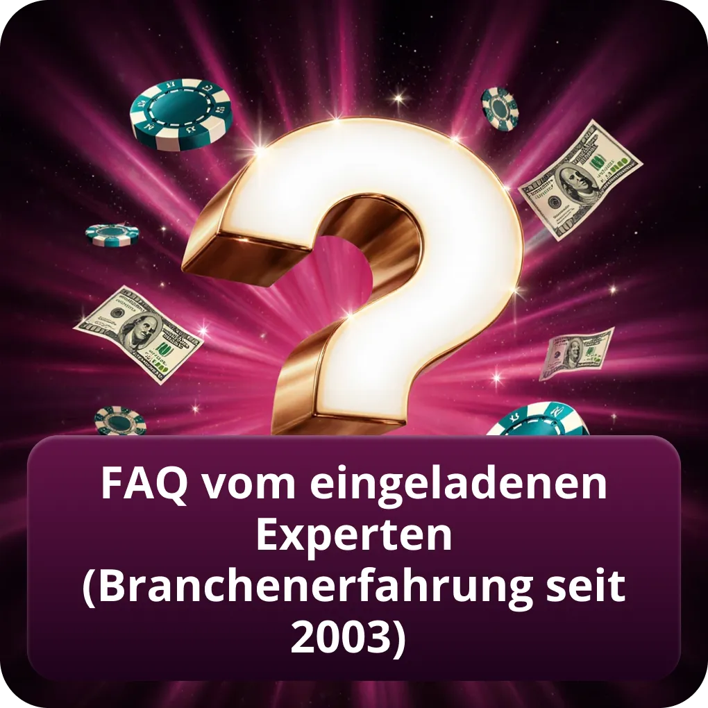 FAQ vom eingeladenen Experten (Branchenerfahrung seit 2003)