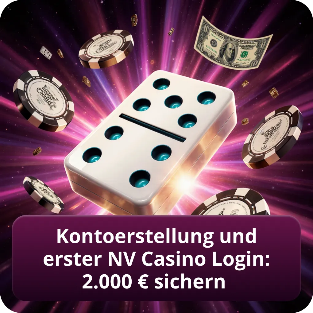 Kontoerstellung und erster NV Casino Login: 2.000 € sichern